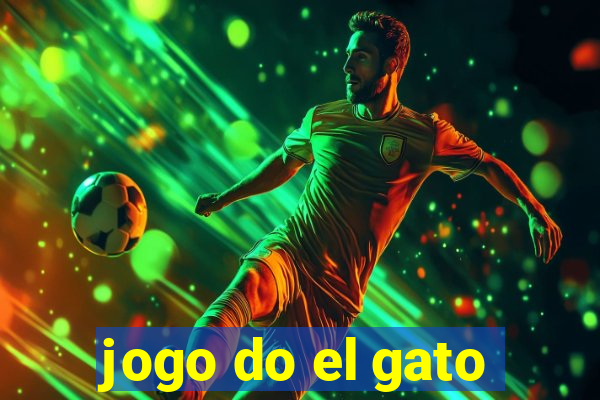 jogo do el gato